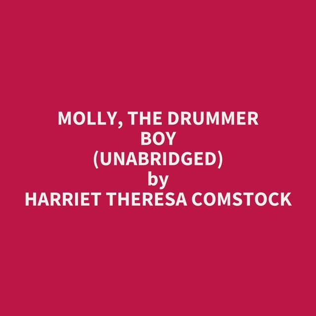 Molly, The Drummer Boy (Unabridged): optional