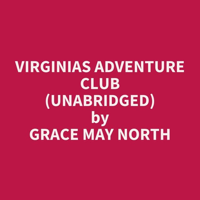 Virginias Adventure Club (Unabridged): optional