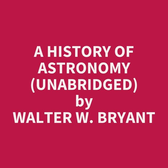 A History of Astronomy (Unabridged): optional