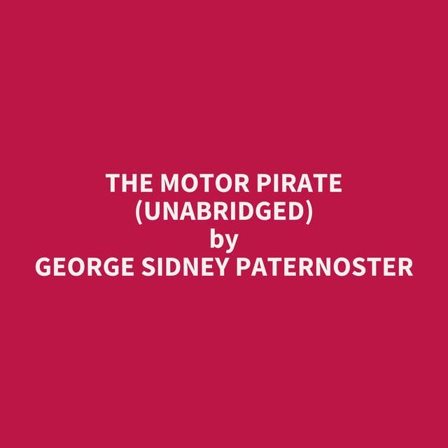 The Motor Pirate (Unabridged): optional