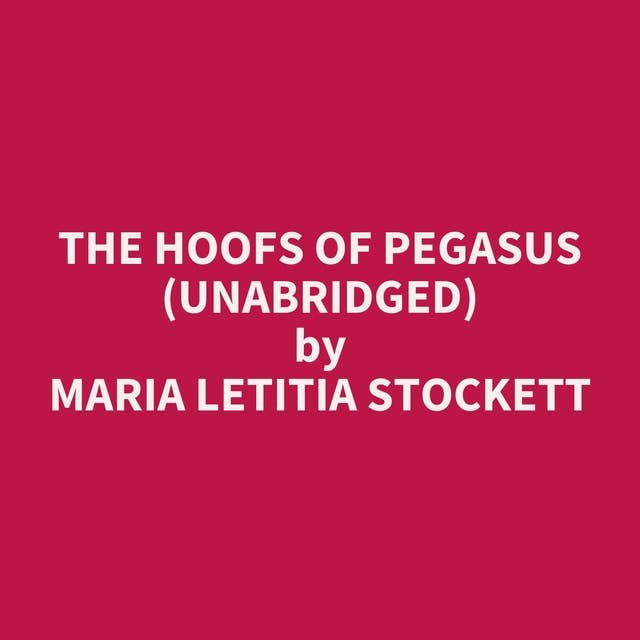The Hoofs of Pegasus (Unabridged): optional