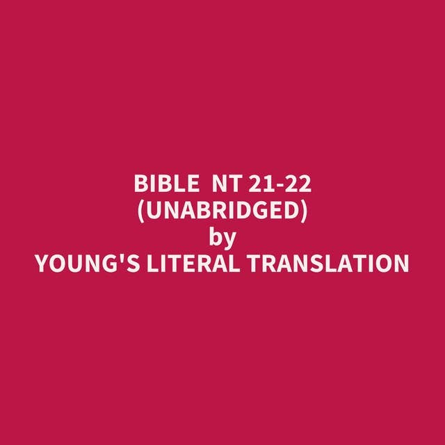 Bible NT 21-22 (Unabridged): optional