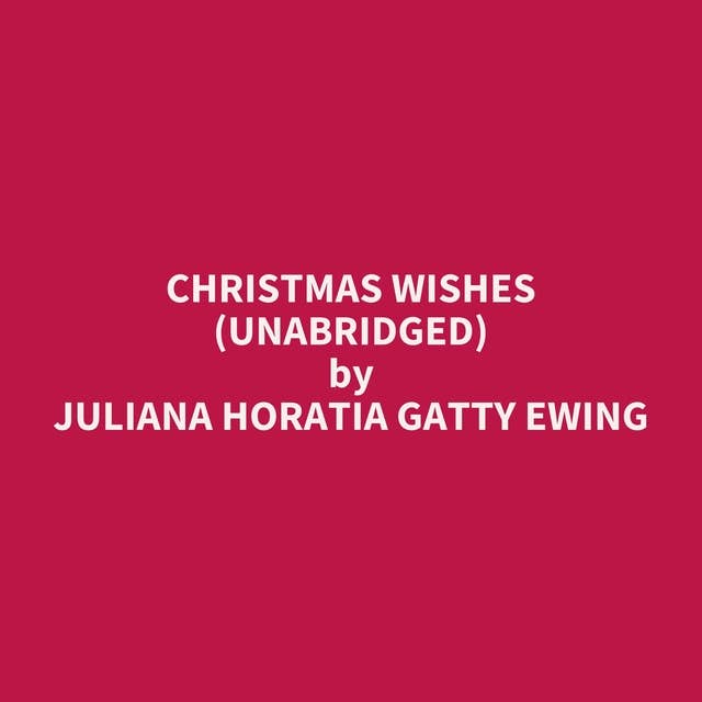 Christmas Wishes (Unabridged): optional