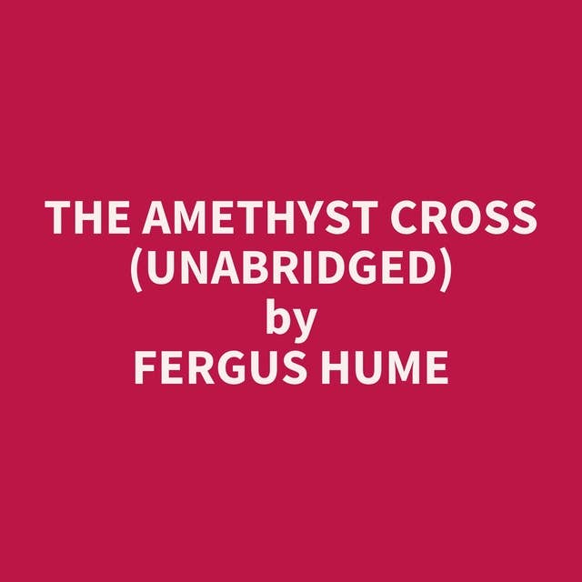 The Amethyst Cross (Unabridged): optional