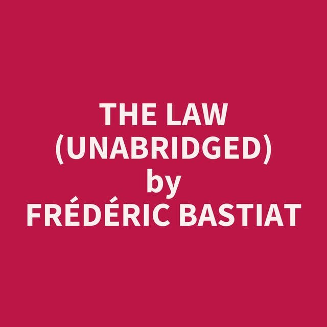 The Law (Unabridged): optional