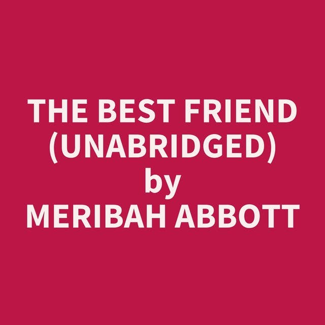 The Best Friend (Unabridged): optional