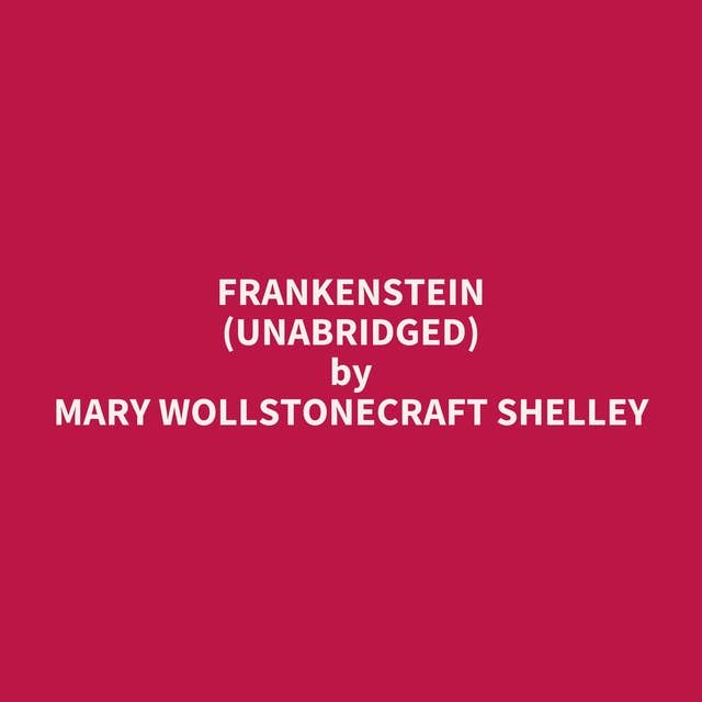 Frankenstein (Unabridged): optional