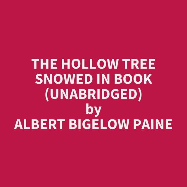 The Hollow Tree Snowed In Book (Unabridged): optional