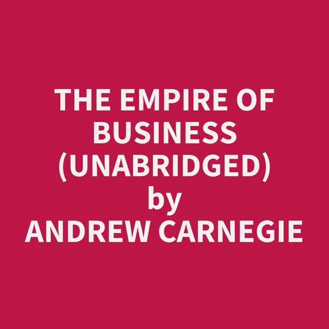 The Empire of Business (Unabridged): optional