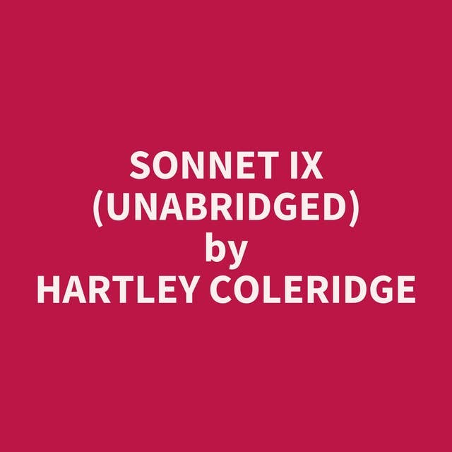 Sonnet IX (Unabridged): optional