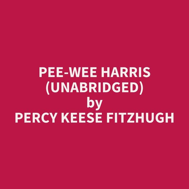 Pee-Wee Harris (Unabridged): optional