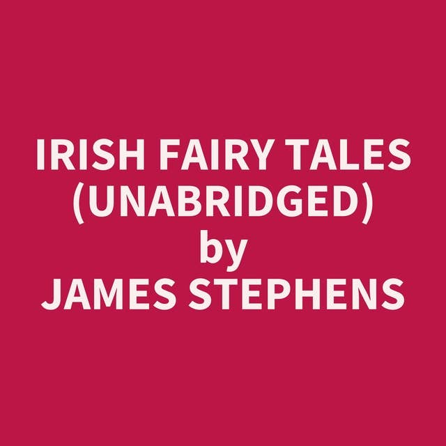 Irish Fairy Tales (Unabridged): optional