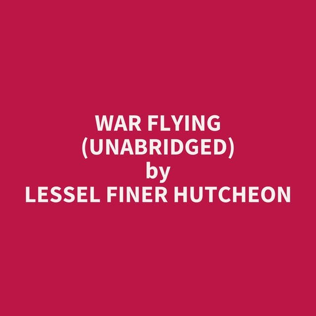 War Flying (Unabridged): optional