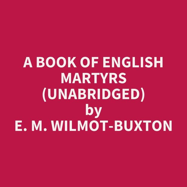 A Book of English Martyrs (Unabridged): optional