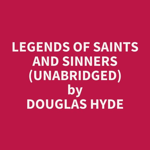 Legends of Saints and Sinners (Unabridged): optional