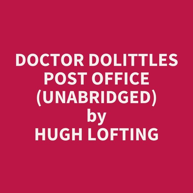 Doctor Dolittles Post Office (Unabridged): optional