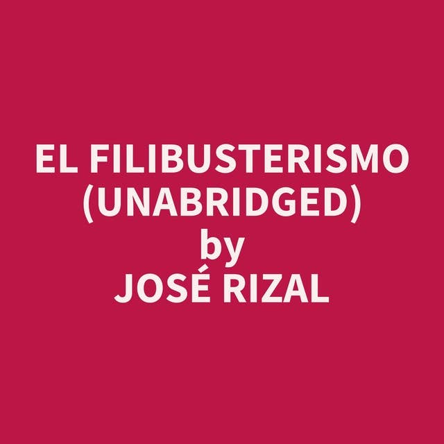 El Filibusterismo (Unabridged): optional