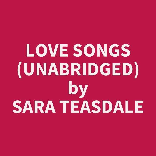 Love Songs (Unabridged): optional