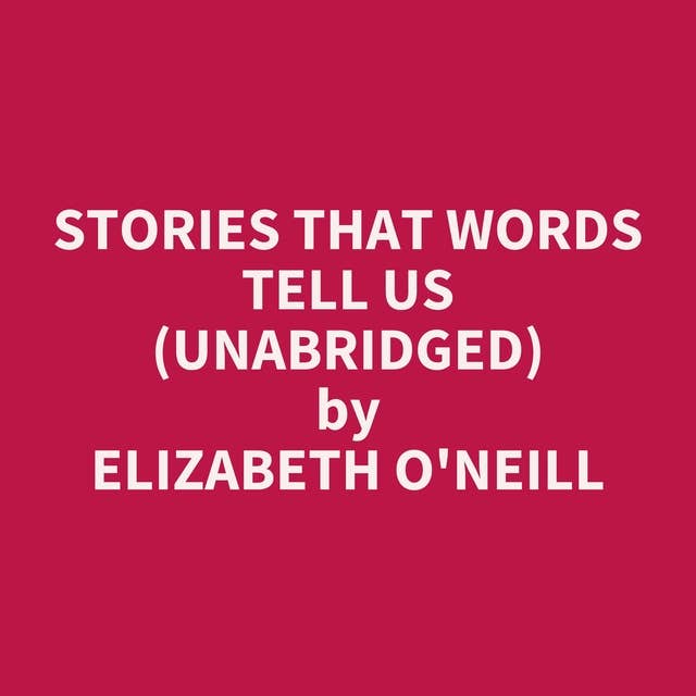 Stories That Words Tell Us (Unabridged): optional