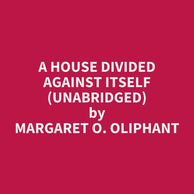 A House Divided Against Itself (Unabridged): optional