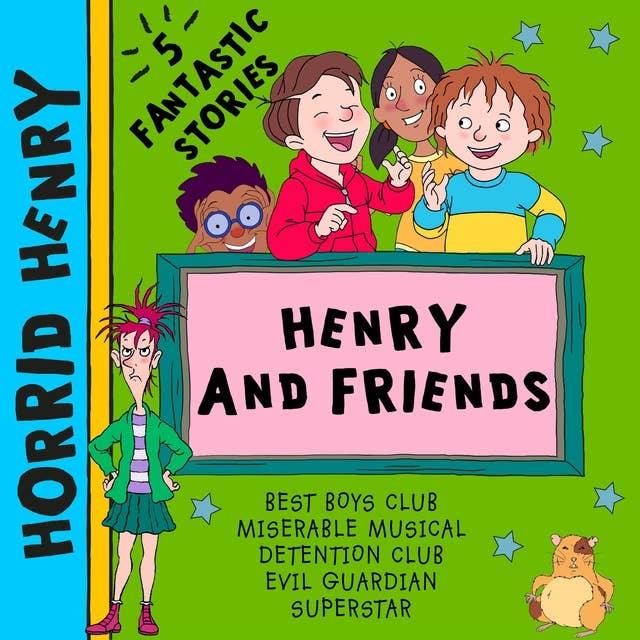 Horrid Henry and Friends