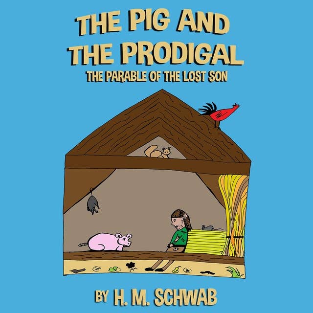 The Pig and the Prodigal