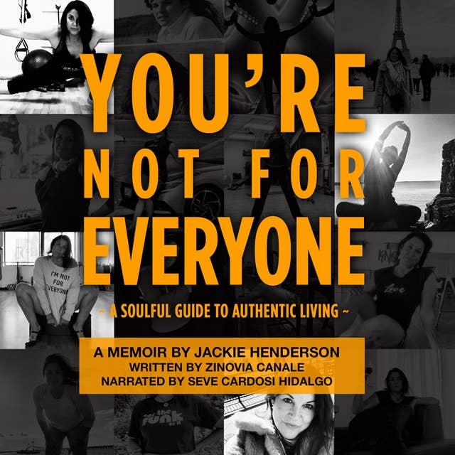 You're Not For Everyone: A Soulful Guide to Authentic Living