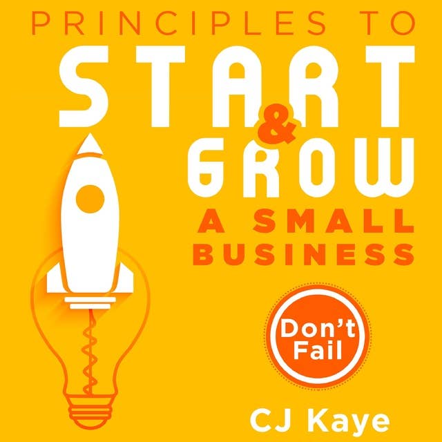 Principles to Start Growing a Small Business: Don't Fail