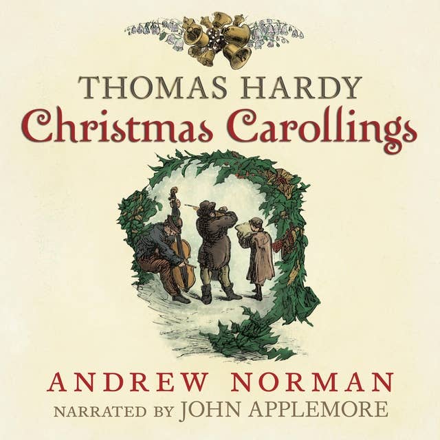 Thomas Hardy: Christmas Carollings