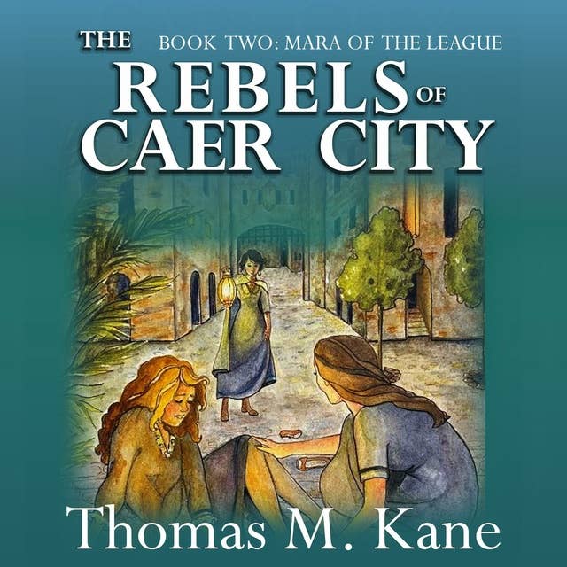 The Rebels of Caer City