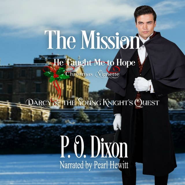 The Mission: He Taught Me to Hope Christmas Vignette