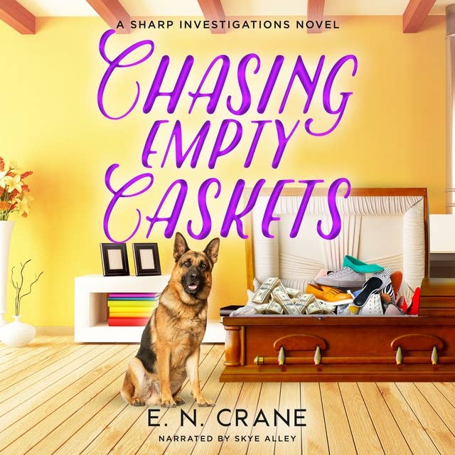 Chasing Empty Caskets: A Raunchy Small Town Mystery