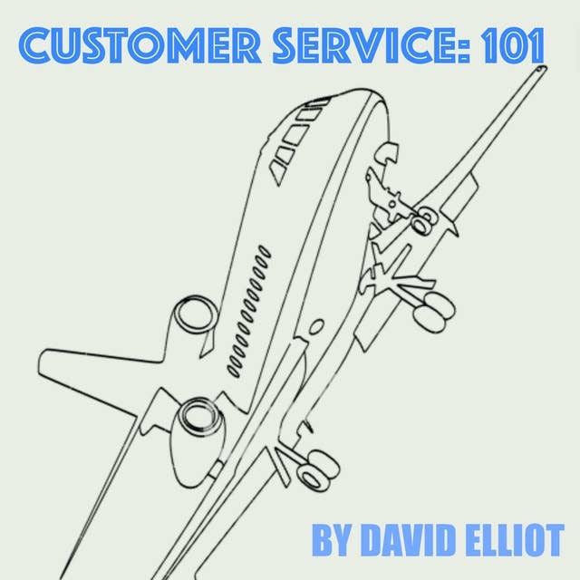 Customer Service: 101: A Step-by-step guide to enhancing customer service
