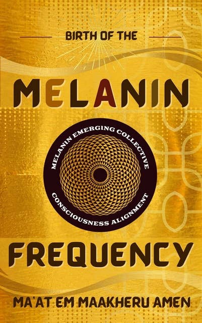 Birth of the Melanin Frequency