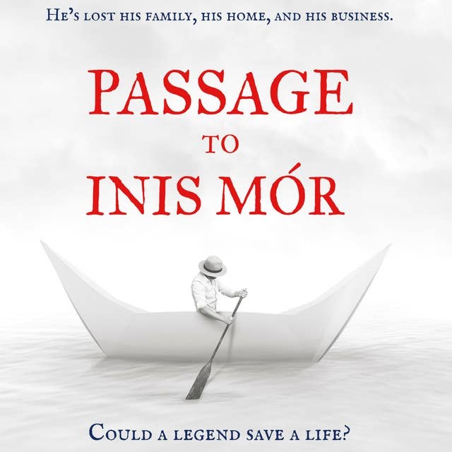 Passage to Inis Mór: Could a Legend Save a Life?