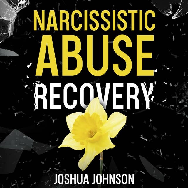 Narcissistic Abuse Recovery: The Scientific Guide to Healing From Gaslighting, Codependency, Mind Control and Manipulation, and Avoiding Toxic Relationships. Become Stronger Than Before