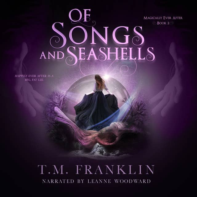 Of Songs and Seashells: A Magical, Modern Fairy Tale