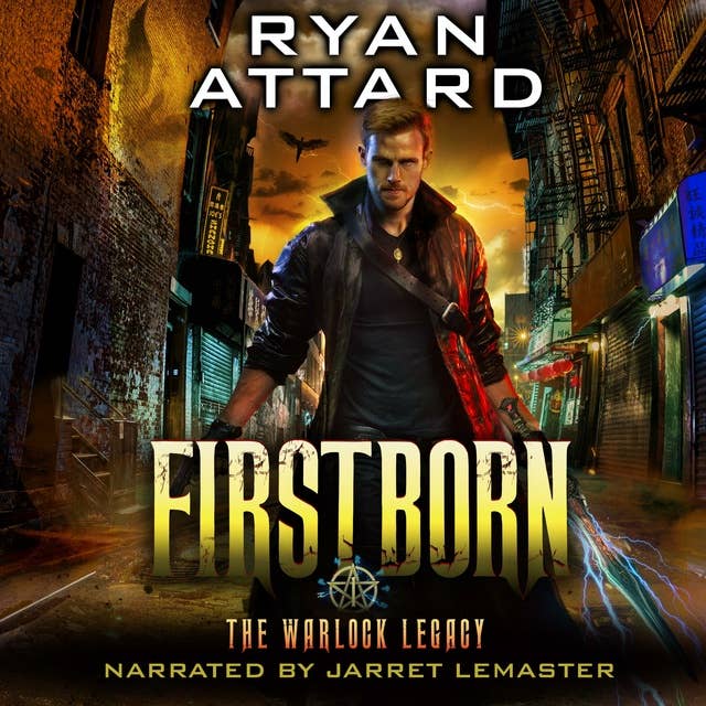 Firstborn - The Warlock Legacy Book 1: An Urban Fantasy Thriller