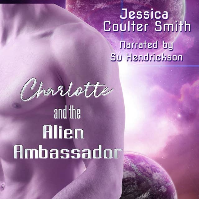 Charlotte and the Alien Ambassador