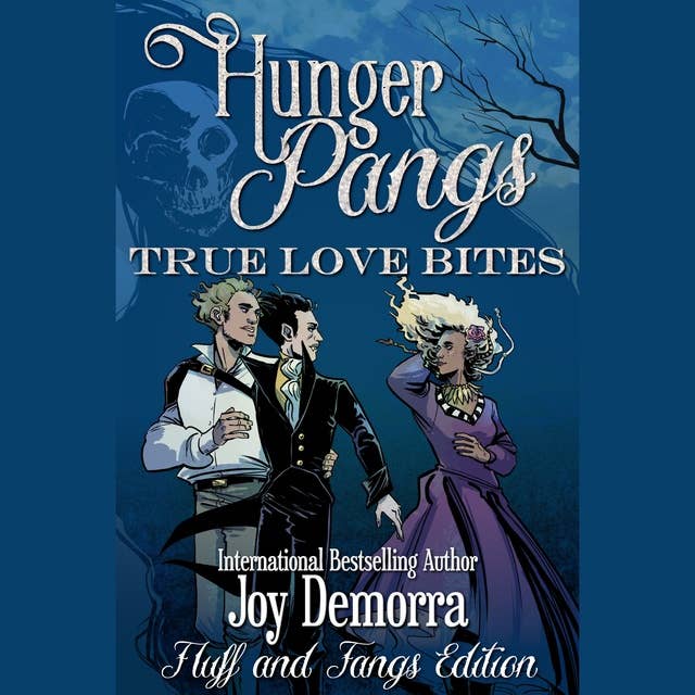 Hunger Pangs: True Love Bites: Fluff and Fangs Edition
