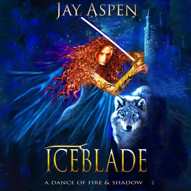 Iceblade: An Epic Fantasy Adventure-Romance
