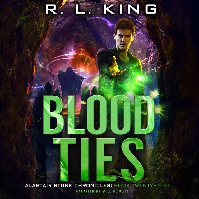 Blood Ties: Alastair Stone Chronicles Book 29