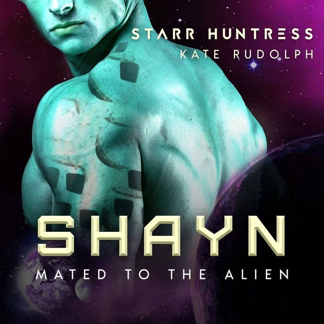 Shayn: Fated Mate Alien Romance