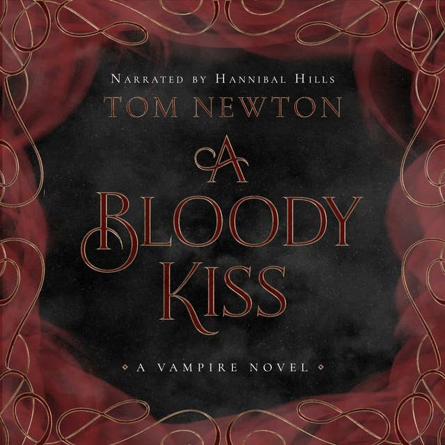 A Bloody Kiss: The Tales of the Revenants Book 1