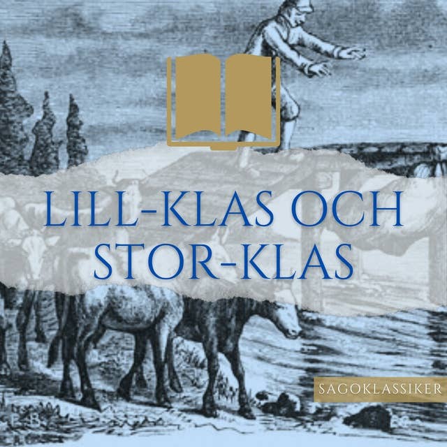 Lill-Klas och Stor-Klas: Sagoklassiker