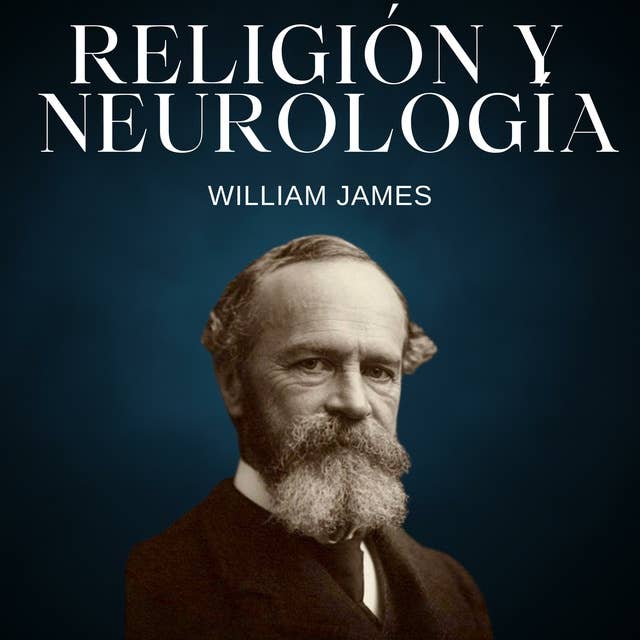 Religión y Neurología: Las variedades de experiencias religiosas