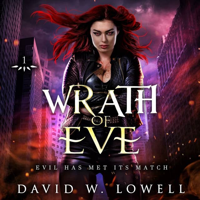 Wrath of Eve: Evil Has Met Its Match