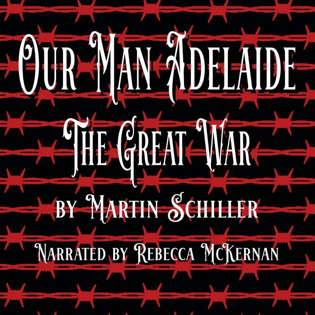 Our Man Adelaide: The Great War