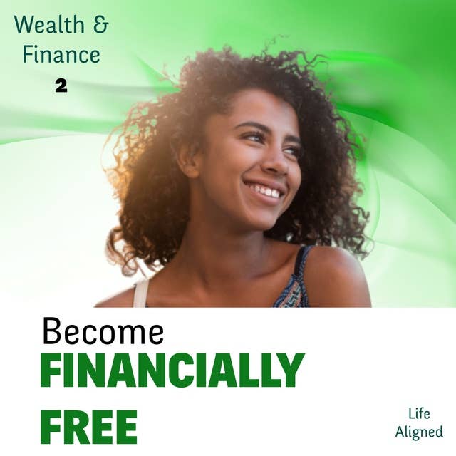 Being Financially Free: Never Worry About Cash Flow Again With Hypnosis
