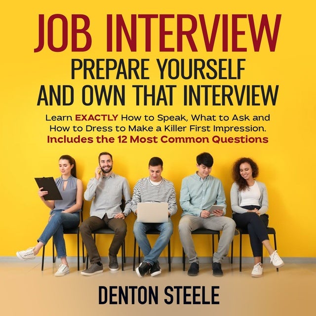 job-interview-prepare-yourself-and-own-that-interview-learn-exactly